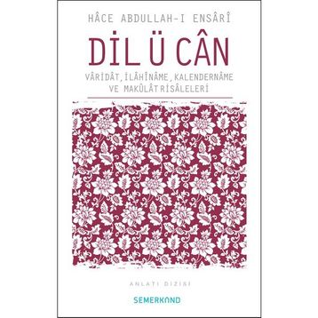 DIL Ü CAN - HACE ABDULLAH EL-ENSARI-EL HEREVI
