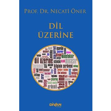 Dil Üzerine - Prof. Dr. Necati Öner