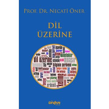 Dil Üzerine - Prof. Dr. Necati Öner