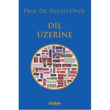 Dil Üzerine - Prof. Dr. Necati Öner