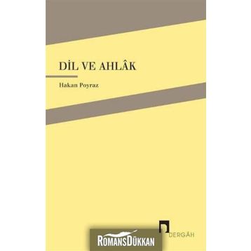Dil ve Ahlak - Hakan Poyraz