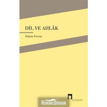 Dil ve Ahlak - Hakan Poyraz