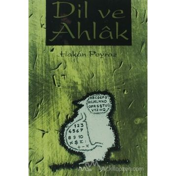 Dil ve Ahlak - Hakan Poyraz