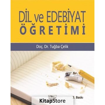 Dil ve Edebiyat Öğretimi - Tuğba Çelik
