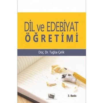 Dil ve Edebiyat Öğretimi - Tuğba Çelik