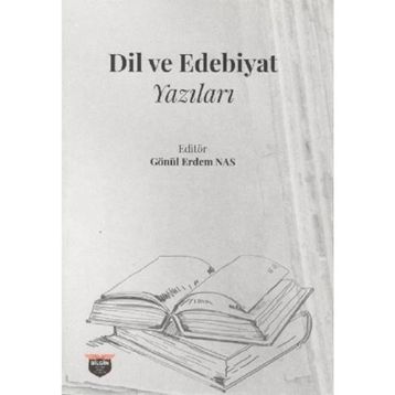 DIL VE EDEBIYAT YAZILARI - MUSTAFA ARGUNŞAH