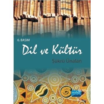 Dil ve Kültür - Şükrü Ünalan
