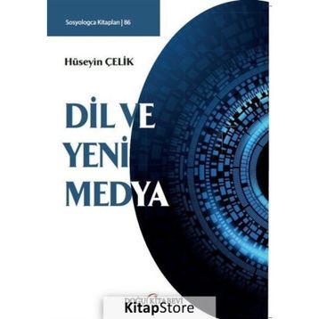 Dil ve Yeni Medya - Hüseyin Çelik