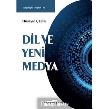 Dil ve Yeni Medya - Hüseyin Çelik