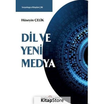 Dil ve Yeni Medya - Hüseyin Çelik