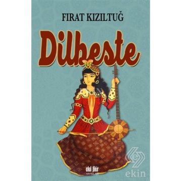 DILBESTE - FIRAT KIZILTUĞ