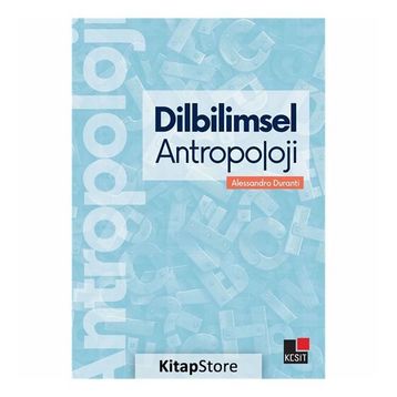 Dilbilimsel Antropoloji - Alessandro Duranti