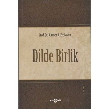 DILDE BIRLIK - AHMET B. ERCILASUN