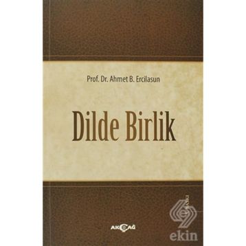 DILDE BIRLIK - AHMET B. ERCILASUN