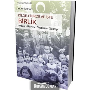 Dilde, Fikirde ve İşte Birlik - Kaan Turhan