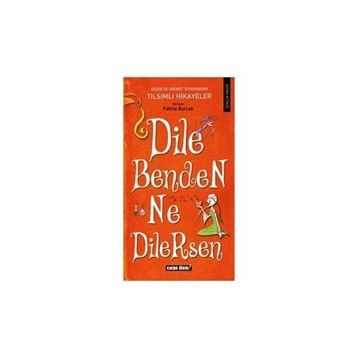 DILE BENDEN NE DILERSEN - FATMA BURÇAK