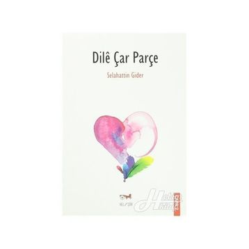 Dile Çar Parçe - Selahattin Gider