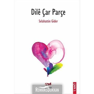 Dile Çar Parçe - Selahattin Gider