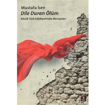 DILE DURAN ÖLÜM - MUSTAFA İSEN