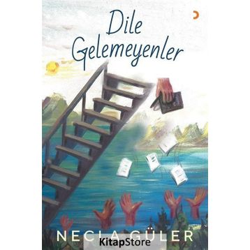 Dile Gelemeyenler - Necla Güler