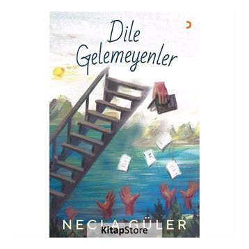 Dile Gelemeyenler - Necla Güler