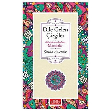Dile Gelen Çizgiler - Silvia Arsebük