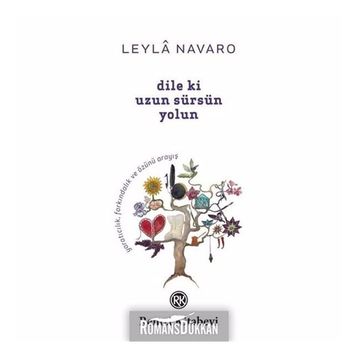 Dile ki Uzun Sürsün Yolun - Leyla Navaro