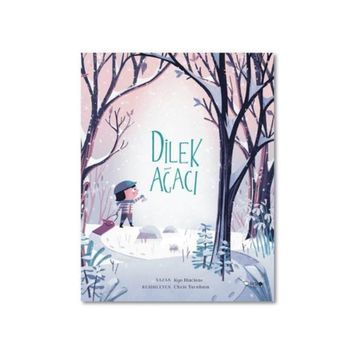 Dilek Ağacı - Kyo Maclear