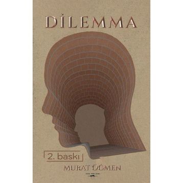Dilemma - Murat Öğmen