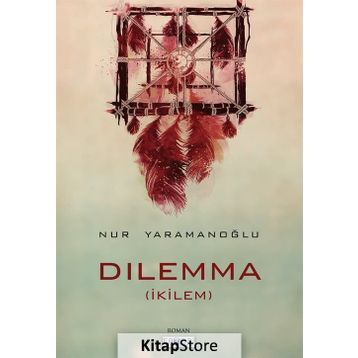 Dilemma - Nur Yaramanoğlu