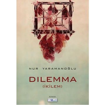 Dilemma - Nur Yaramanoğlu