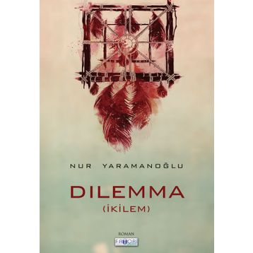 Dilemma - Nur Yaramanoğlu