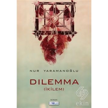 Dilemma - Nur Yaramanoğlu