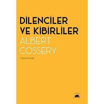 Dilenciler ve Kibirliler-Albert Cossery