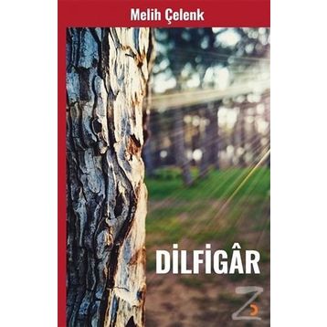 Dilfigar - Melih Çelenk