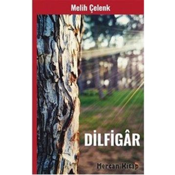 Dilfigar - Melih Çelenk