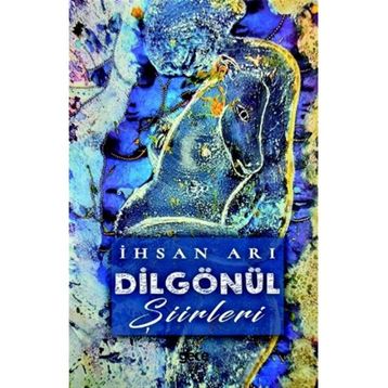 Dilgönül - İhsan Arı