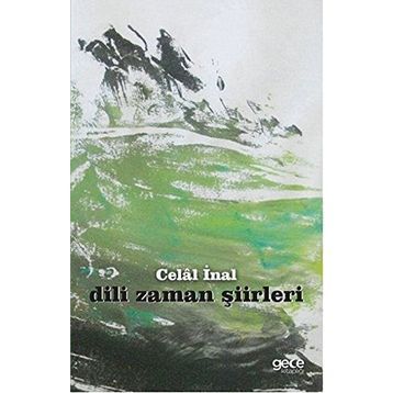 Dili Zaman Şiirleri - Celal İnal