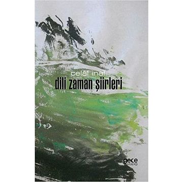 Dili Zaman Şiirleri - Celal İnal