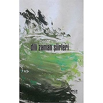 Dili Zaman Şiirleri - Celal İnal