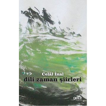 Dili Zaman Şiirleri - Celal İnal