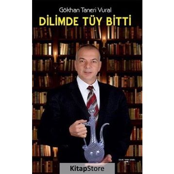 Dilimde Tüy Bitti - Gökhan Taneri Vural