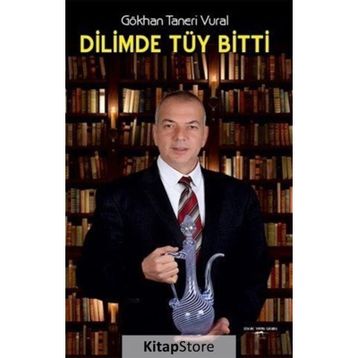 Dilimde Tüy Bitti - Gökhan Taneri Vural