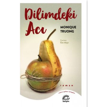 Dilimdeki Acı Monique Truong
