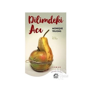 Dilimdeki Acı Monique Truong