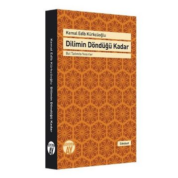 Dilimin Döndüğü Kadar - Kemal Edip Kürkçüoğlu