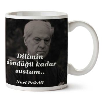 Dilimin Döndüğü Kadar Sustum Baskılı Kupa
