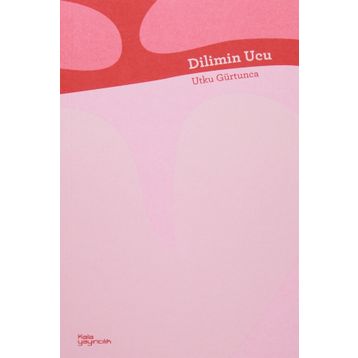 Dilimin Ucu - Utku Gürtunca