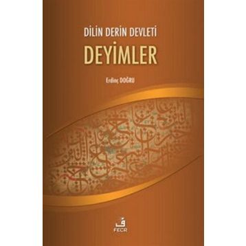 Dilin Derin Devleti Deyimler - Erdinç Doğru