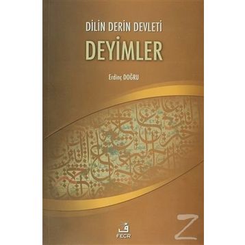Dilin Derin Devleti Deyimler - Erdinç Doğru